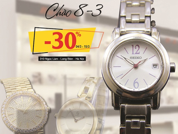 Ưu đãi giảm giá lên tới 30 phần trăm tại Đồng hồ kính mắt Hùng Tiến nhân ngày 8/3
