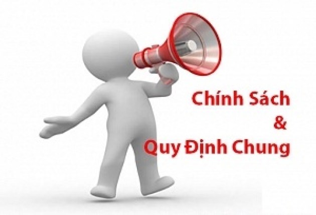 Chính sách và quy định chung