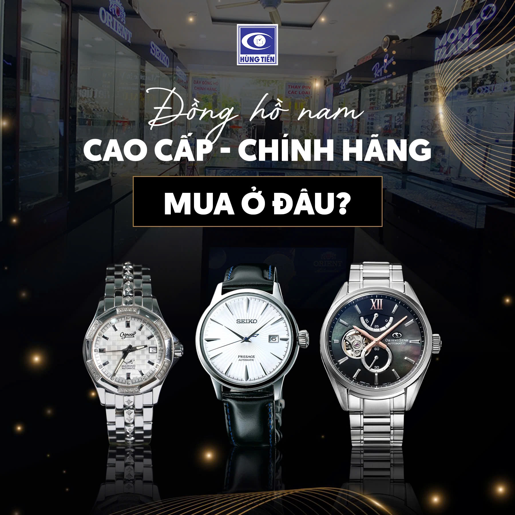 Đồng hồ nam cao cấp, chính hãng – Mua ở đâu để yên tâm?
