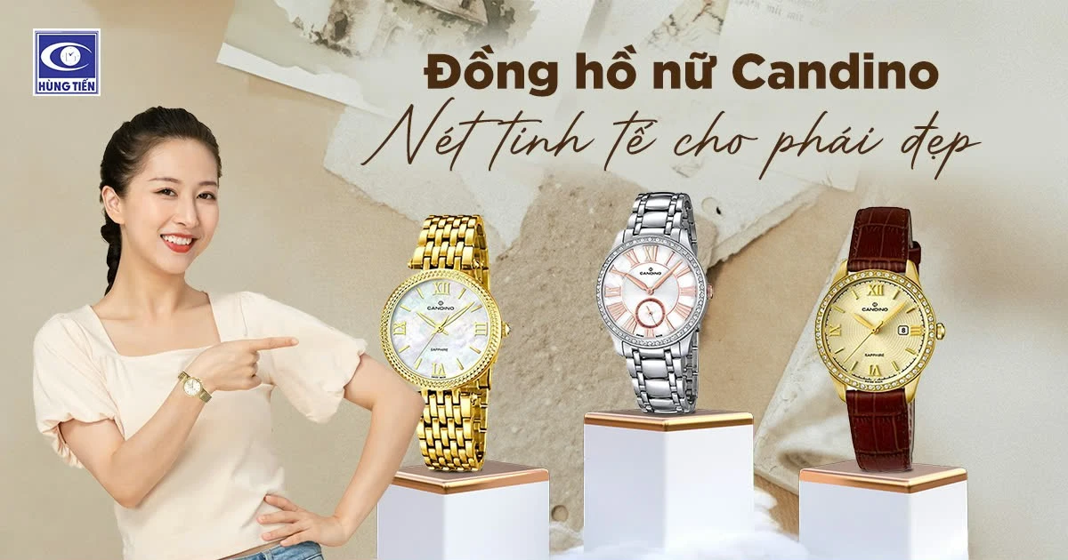 Đồng hồ nữ Candino - Nét tinh tế cho phái đẹp